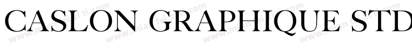 Caslon Graphique Std字体转换